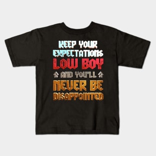 Expectations Low Kids T-Shirt